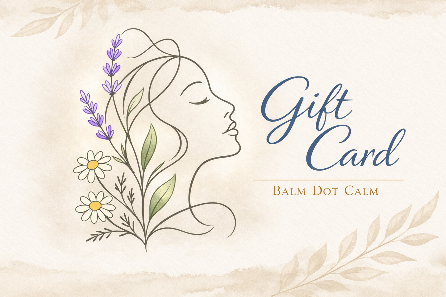 Balm Dot Calm digital gift card with face silhouette, floral elements, and branding on a beige background.